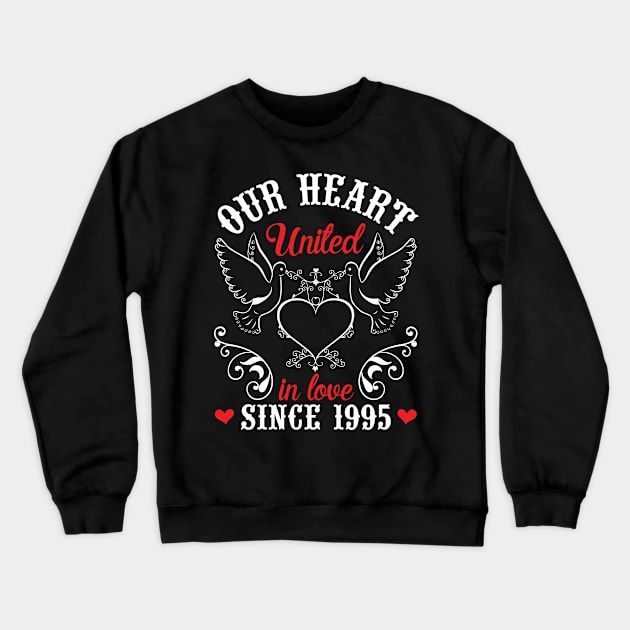 Husband Wife Our Heart United In Love Since 1995 Happy Wedding Married 25 Years Anniversary Crewneck Sweatshirt by joandraelliot